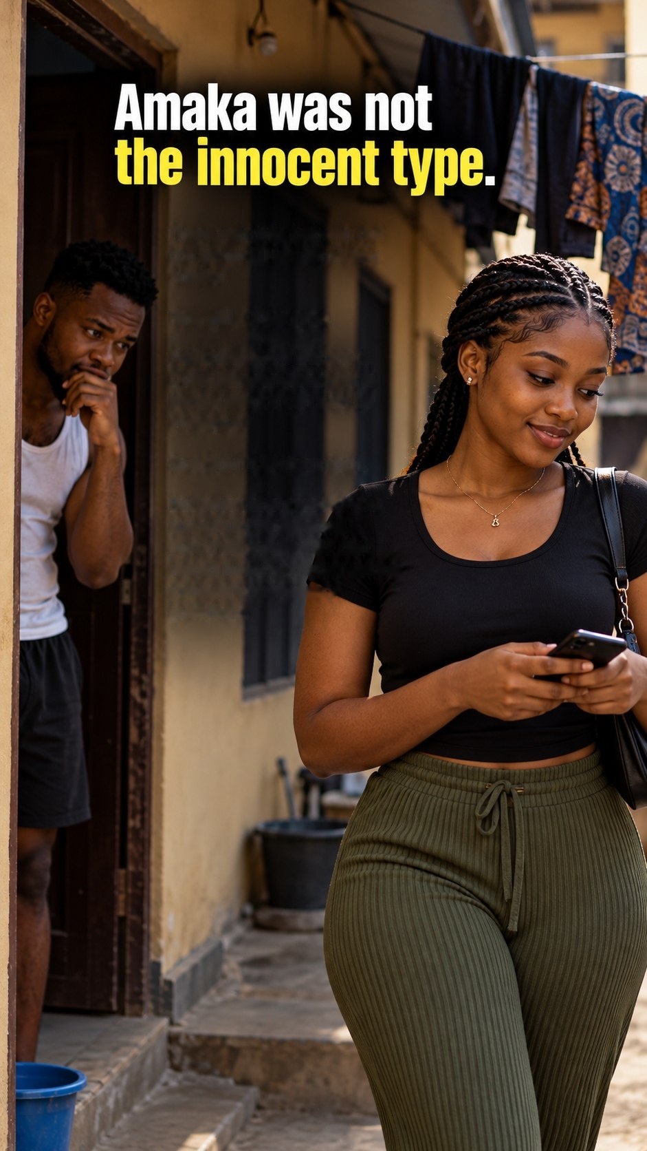 Amaka was not the innocent type.